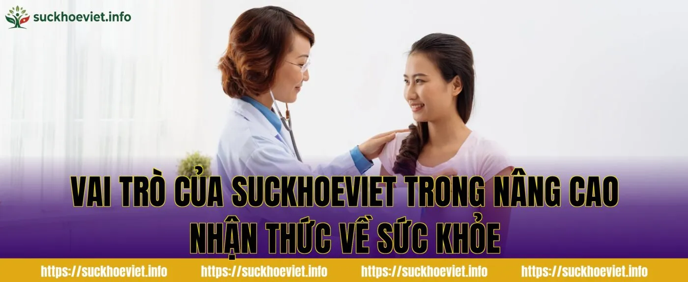 Vai trò của Suckhoeviet trong nâng cao nhận thức về sức khỏe