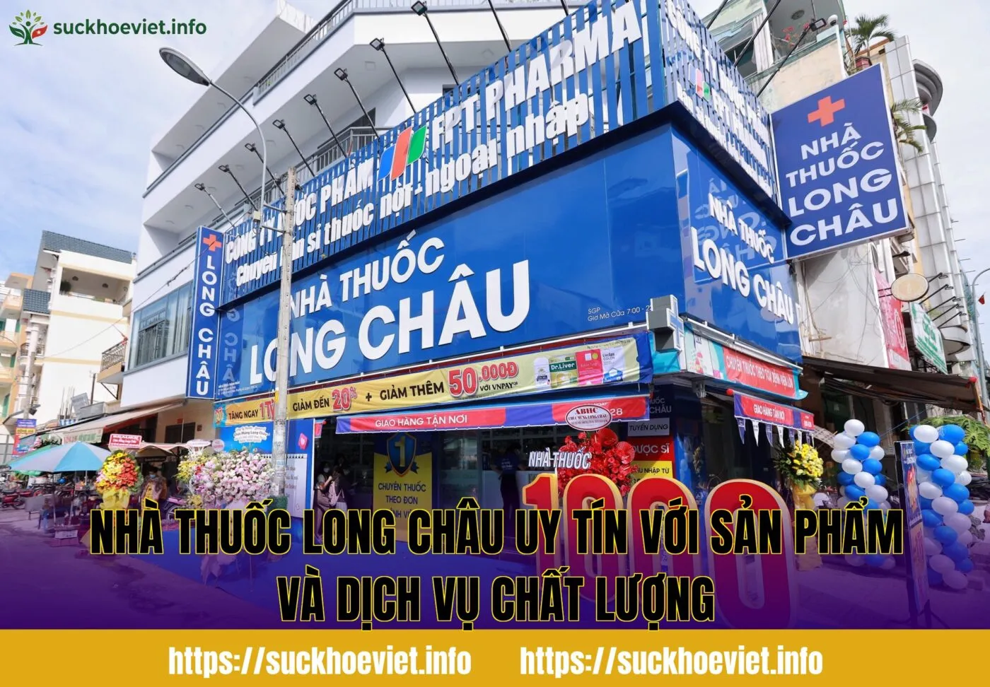 Nhà thuốc Long Châu uy tín với sản phẩm và dịch vụ chất lượng