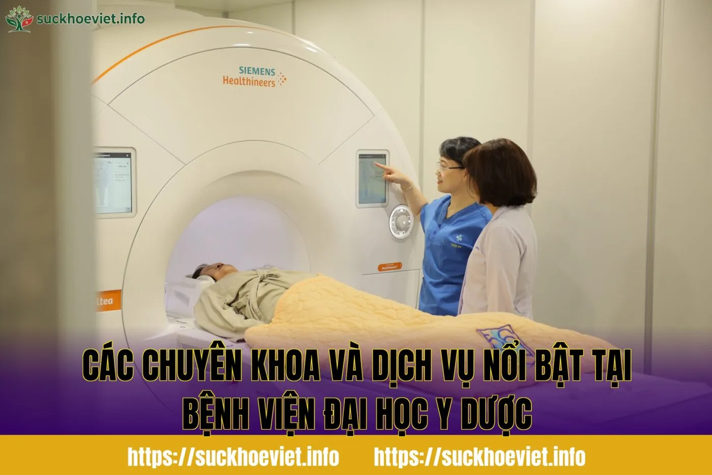 Các chuyên khoa và dịch vụ nổi bật tại bệnh viện Đại Học Y Dược