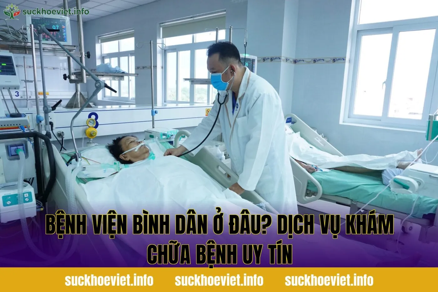 Bệnh viện Bình Dân ở đâu? Dịch vụ khám chữa bệnh uy tín