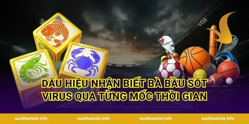 Dấu hiệu nhận biết bà bầu sốt virus qua từng mốc thời gian