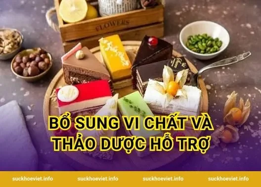 Bổ Sung Vi Chất Và Thảo Dược Hỗ Trợ
