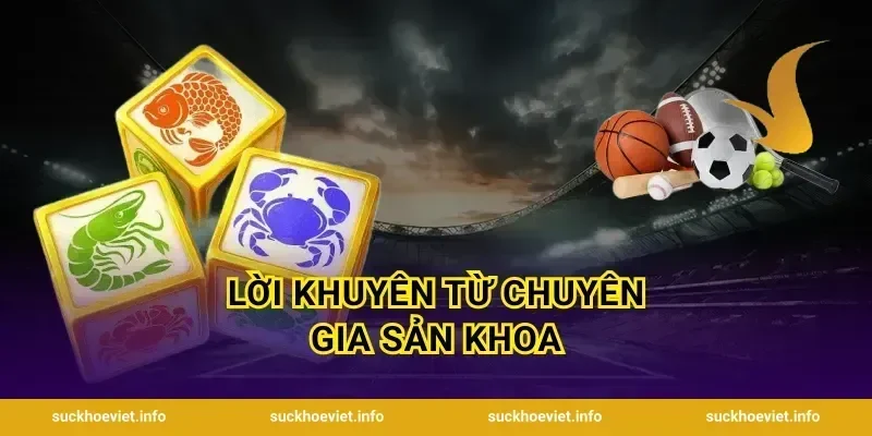 Lời khuyên từ chuyên gia sản khoa