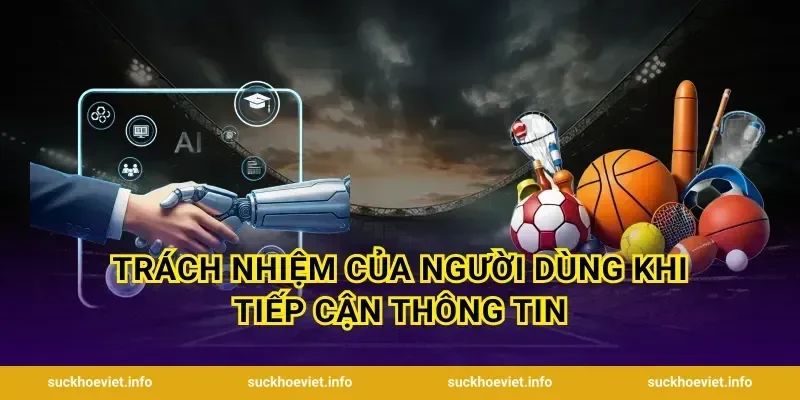 Trách nhiệm của người dùng khi tiếp cận thông tin