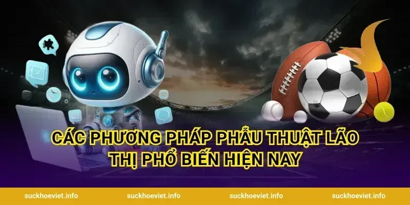 Các phương pháp phẫu thuật lão thị phổ biến hiện nay
