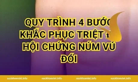 Quy Trình 4 Bước Khắc Phục Triệt Để Hội Chứng Núm Vú Đói