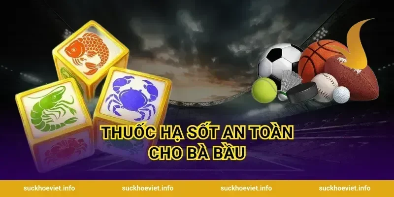 Thuốc hạ sốt an toàn cho bà bầu