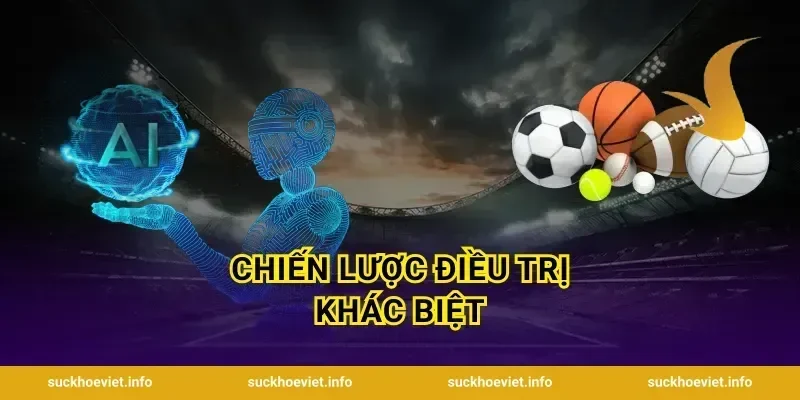 Chiến Lược Điều Trị Khác Biệt