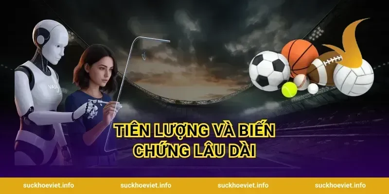 Tiên Lượng Và Biến Chứng Lâu Dài